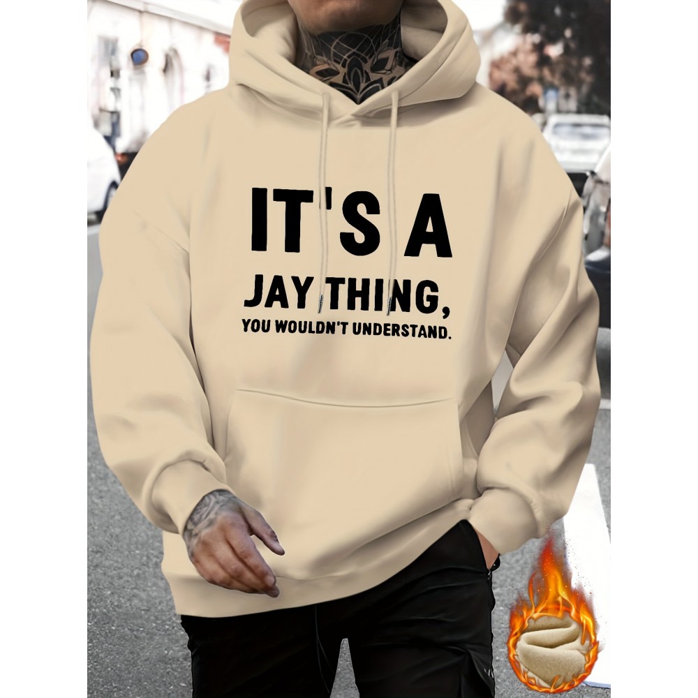 IT'S A JAY THING Print Hoodie, Cool Hoodies For Men, Casual Hooded Sweatshirt With Kangaroo Pocket For Winter And Fall IT'S A JAY THING Print Hoodie, Cool Hoodies For Men, Casual Hooded Sweatshirt With Kangaroo Pocket For Winter And Fall